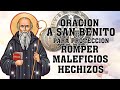 ORACION A SAN BENITO PARA PROTECCIÓN ALEJAR ENEMIGOS,ROMPER MALEFICIOS,MALDICIONES,HECHIZOS,ENVIDIAS