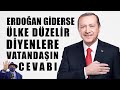 Erdoğan Giderse Ne Olur? İşte Vatandaşın Düşünceleri; "TÜRKİYE DAĞILIR"