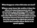 What will happen if you lost your bitcoins??