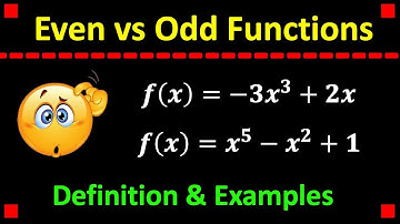 Even and Odd Functions - [Pre-Calculus]