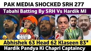 Pak Media Shocked on SRH 277 Vs MI IPL 2024 | MI Vs SRH Match IPL 2024 | Pak Media Reaction on IPL |
