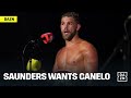 Billy Joe Saunders Calls Out Canelo, "Let's Rock N' Roll!"