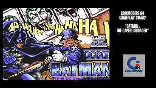 Batman : The Caped Crusader (Commodore 64 / Gameplay #0382)
