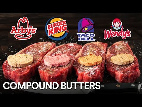 COMPOUND BUTTER EXPERIMENT! Arby's, Burger King, Taco Bell and Wendy's