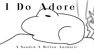SundewXWillow animatic [I Do Adore]