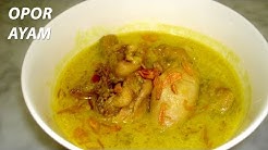 Cara Membuat Opor Ayam Istimewa - Chicken Braised in Coconut Milk - Durasi: 4.11. 