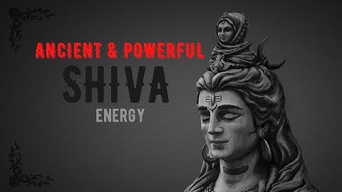 Positive Energy - Ancient + Powerful SHIVA MANTRAS | Eliminate Negative Energies Transform your life