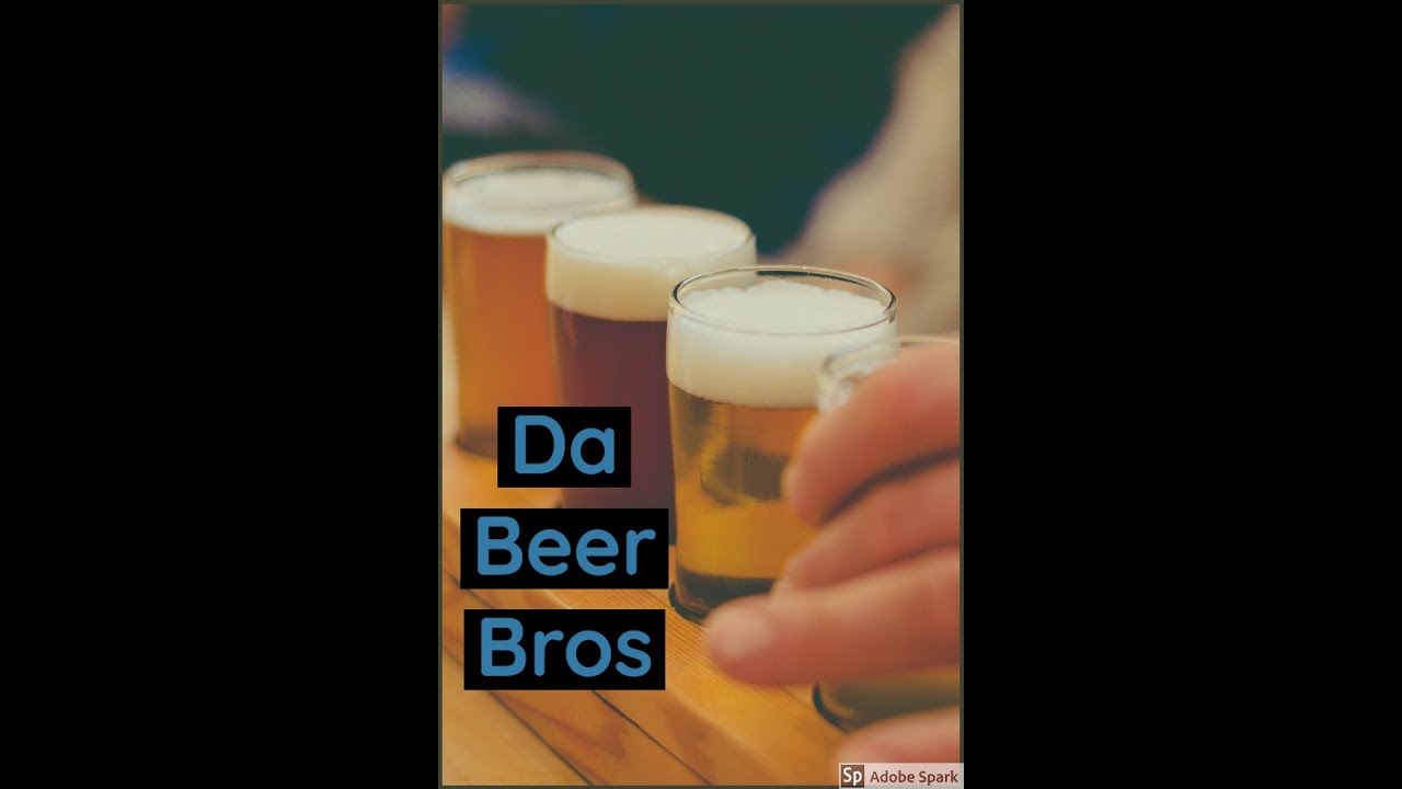 Da Beer Bros- The Quarantine Show (Part 1)