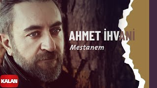 Ahmet İhvani - Mestanem I Bêder © 2022 Kalan Müzik