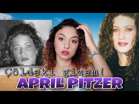 Çölde Kaybolan Kadın - April Pitzer | KARANLIK DOSYALAR