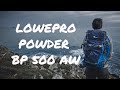 LOWEPRO POWDER BP 500 AW REVIEW