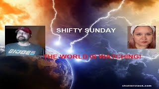 SHIFTY SUNDAY 9-17-23 YEAH WE'RE BACK!