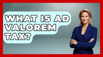 What Is Ad Valorem Tax? - Learn About Economics