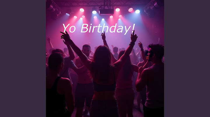 Yo Birthday!