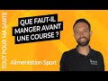 Que manger avant une course ? Alimentation sportive