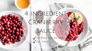 CRANBERRY SAUCE with ORANGE JUICE | 4 Ingredients | Naturally Sweetened