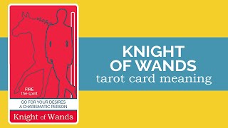 The Knight of Wands Tarot Card