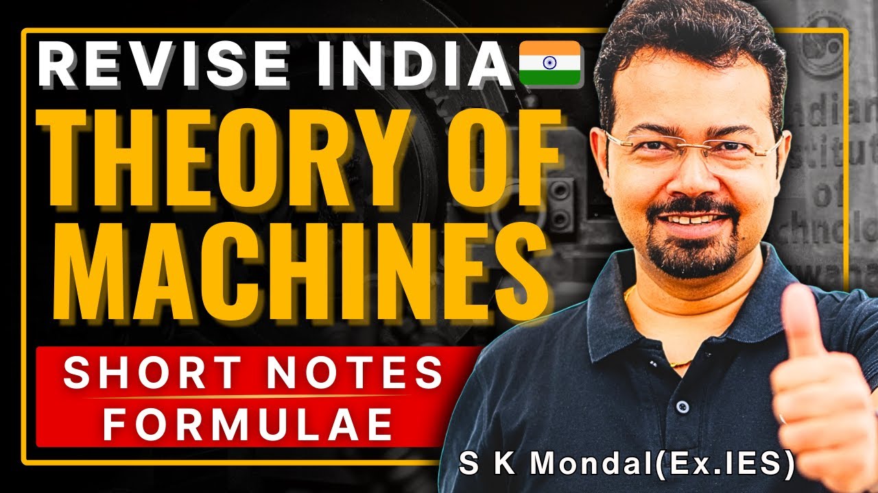 Revise India 🇮🇳 | Theory of Machines ONE SHOT 🔥 Short Notes & Formulae | GATE 2026 | S K MONDAL Sir