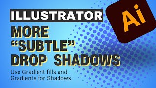 More Subtle Drop Shadows with Gradients in Adobe Illustrator (Tutorial)