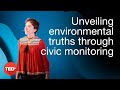 Unveiling environmental truths through Civic Monitoring | Anna Berti Suman | TEDxVarese