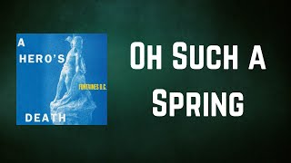 Fontaines D C - Oh Such a Spring (Lyrics)