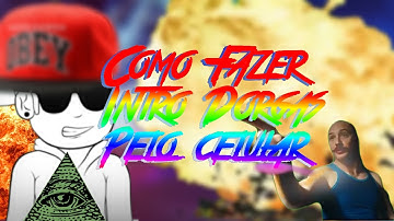 Como fazer Intro Dorgas Avançada pelo celular