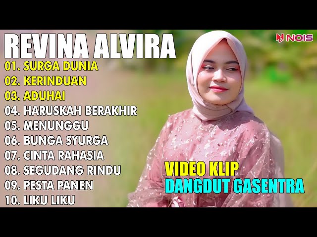 SURGA DUNIA, KERINDUAN | REVINA ALVIRA FULL ALBUM COVER 2024 | LAGU DANGDUT GASENTRA PAJAMPANGAN class=