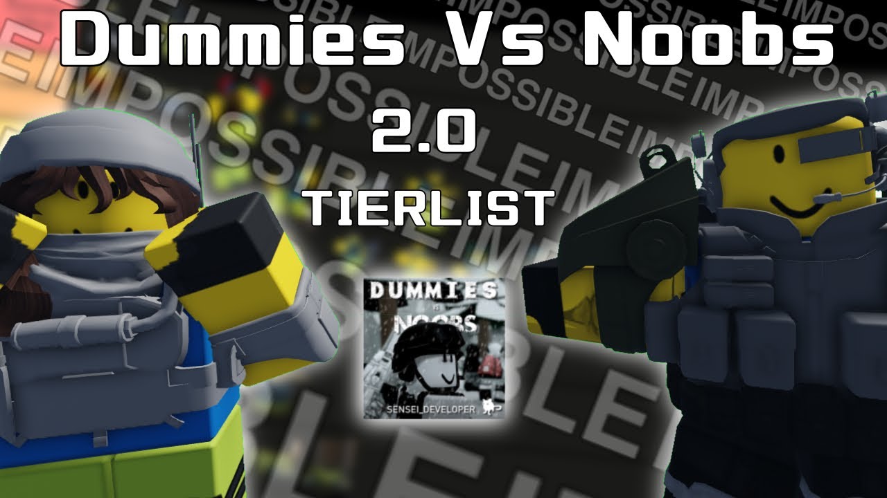 Create a How to kill noob unit in dummies vs noob Tier List - TierMaker