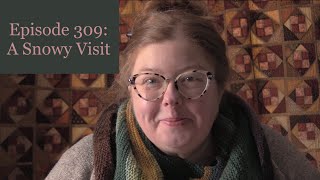 Episode 309 A Snowy Visit