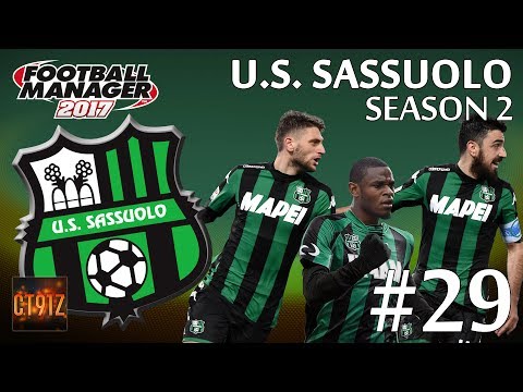 THE BIG MID SEASON UPDATE! (SASSUOLO FM17 PLAYTHROUGH #29)