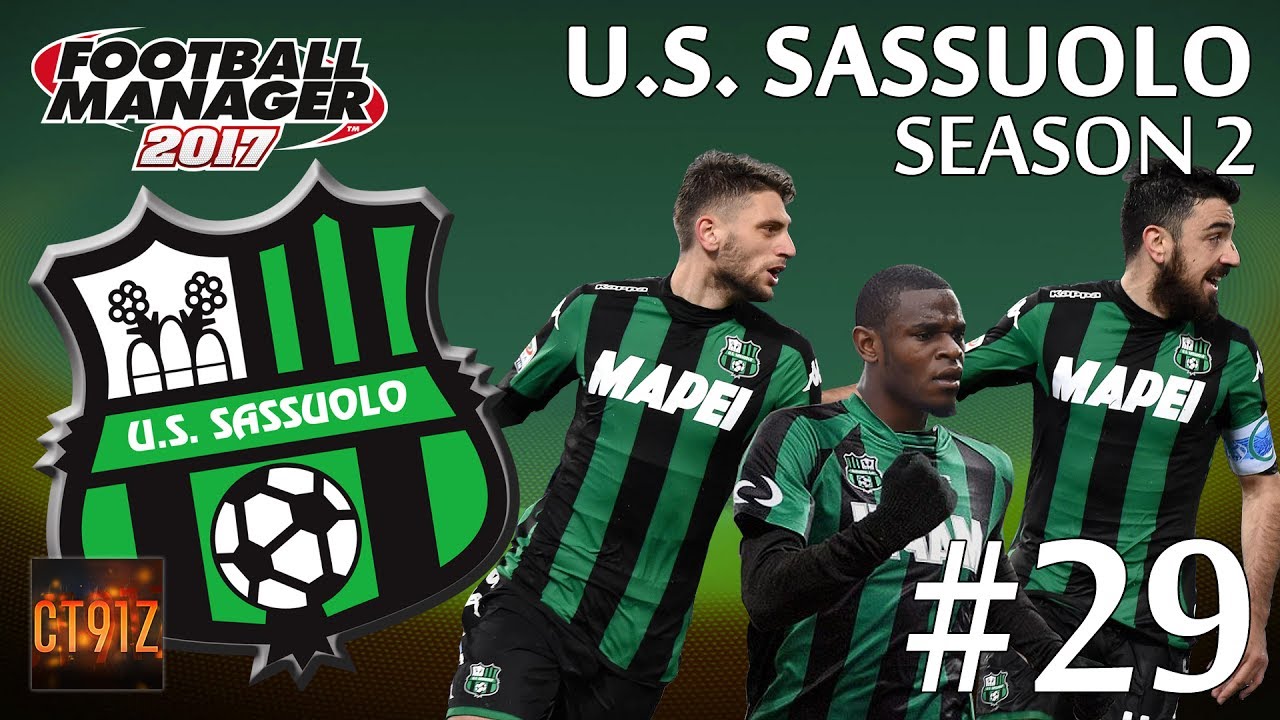 THE BIG MID SEASON UPDATE! (SASSUOLO FM17 PLAYTHROUGH #29)