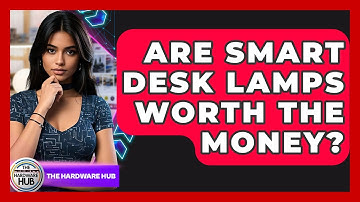 Are Smart Desk Lamps Worth The Money? - The Hardware Hub