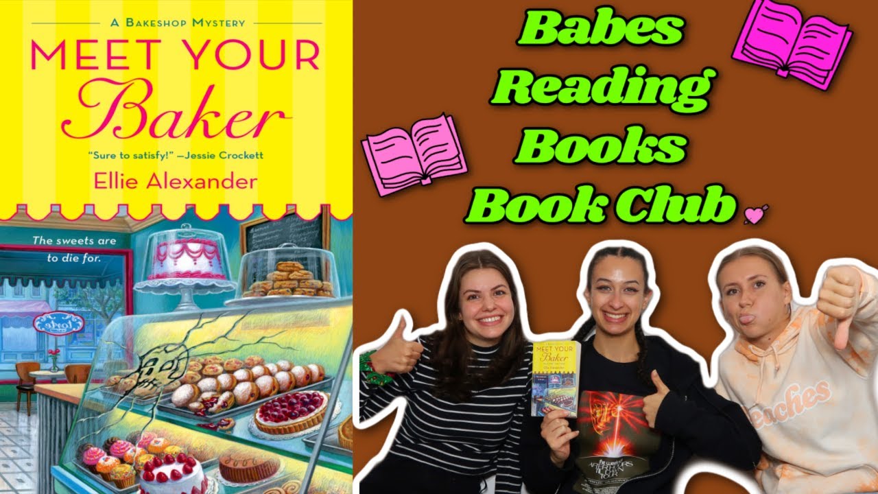 BOOK CLUB Meet Your Baker by Ellie Alexander (BRBBC8) YouTube