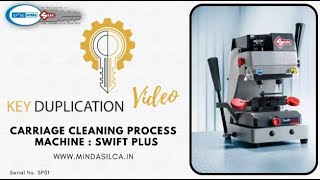 Minda Silca (Silca Swift Plus carriage cleaning process)