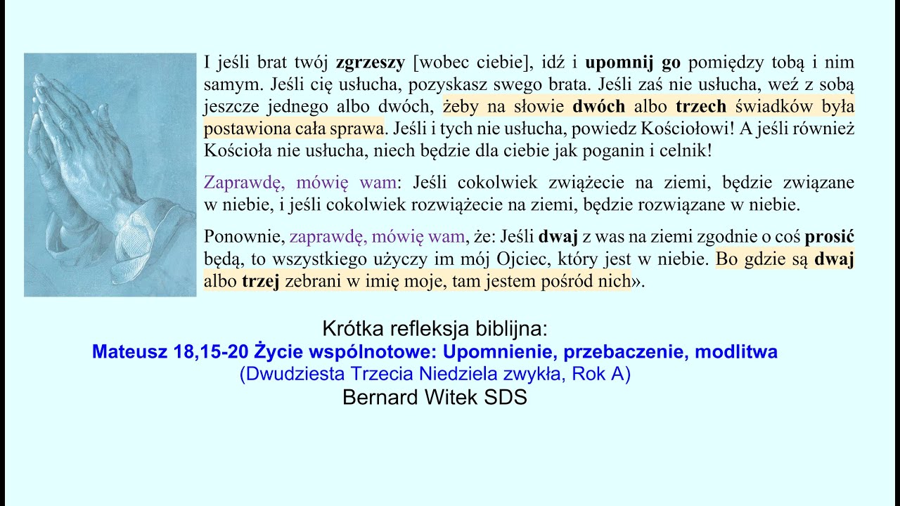Mateusz 18,15-20 Życie wspólnotowe Upomnienie, przebaczenie, modlitwa
