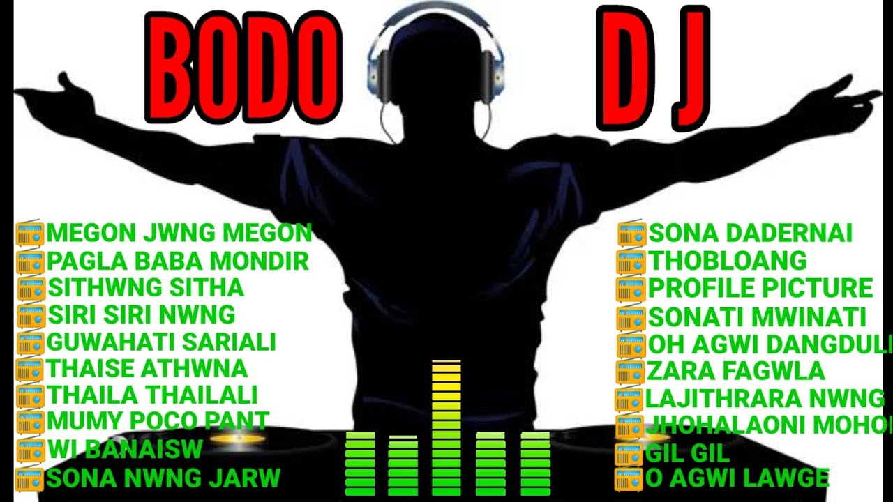 NEW BODO DJ SONGS  Bodo Dj Collection Songs  Bodo Dj