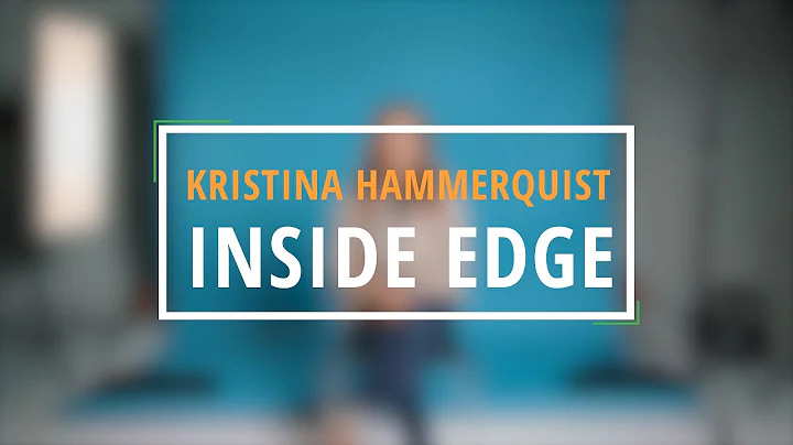 Inside EDGE: Kristina Hammerquist