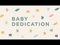 Baby Dedication // May 28, 2023 // Tabernacle SDA Church