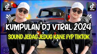 DJ VIRAL TERBARU 2024 FULL BASS JEDAG JEDUG MENGKANE FYP TIKTOK TERBARU 2024