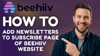 How to Add Newsletters to the Subscribe Page of Your Beehiiv Website (2026 Step-by-Step Guide)