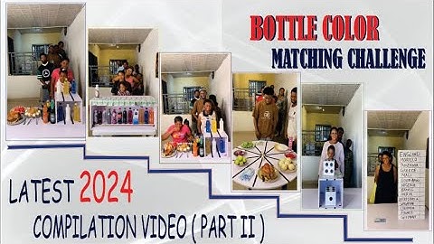 BEST OF 2024 COMPILATION VIDEO - BOTTLE COLOR MATCHING CHALLENGE- FAMILY EDITION ( PART II )