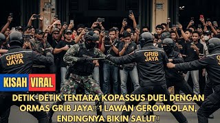 DETIK-DETIK TENTARA KOPASSUS DUEL DENGAN ORMAS GRIB JAYA‼️ 1 LAWAN 5, ENDINGNYA BIKIN SALUT‼️