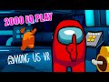 Among Us VR 2000 IQ Play by Imposter | ACGame Animations