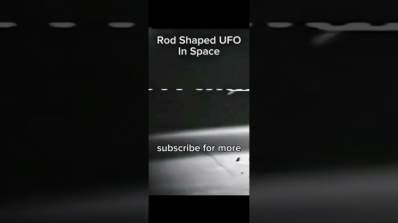 Rod Shaped UFO in space
