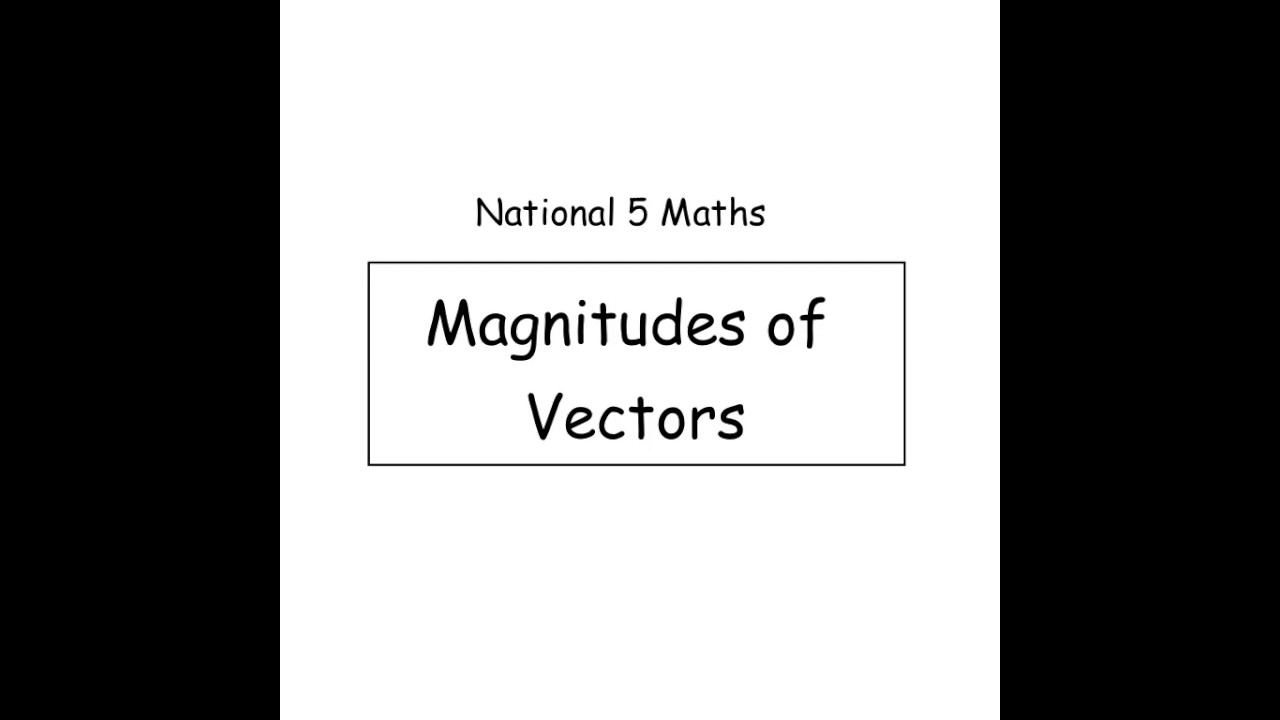 Tynecastle Maths - National 5 - Magnitudes of Vectors