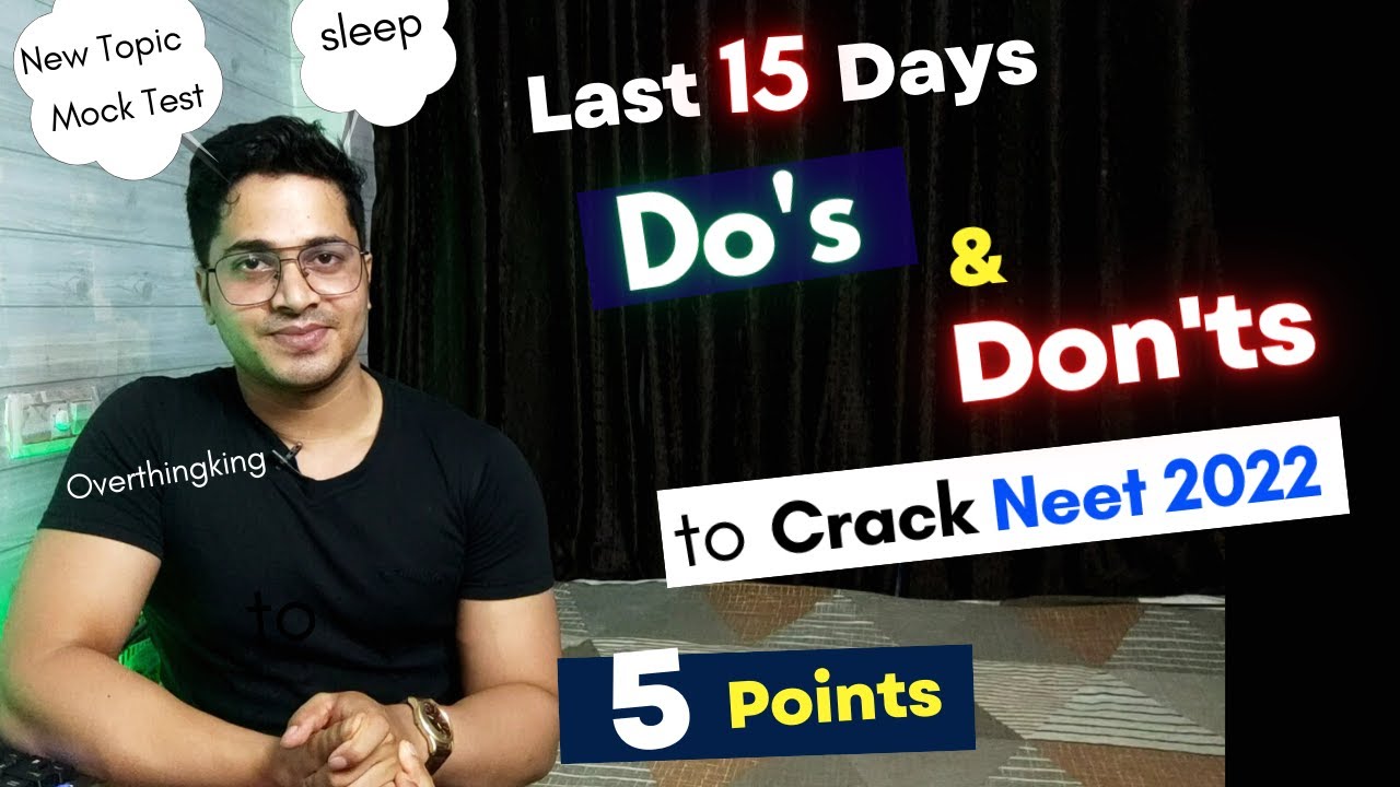 Do's & Don'ts For Neet 2022 in Last 15 days | How to Prepare for Neet 2022 in Last 15 Days (Strategy