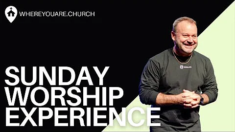 Sunday Worship Experience | Where You Are Church | Mike Hilson