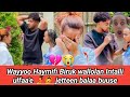 Intalli Birukn Ulfaa JetteenЁЯлДBalaa Buuse Haymin BoosseЁЯШн Intalli Birukn Ulfaa JetteenЁЯлДBalaa Buuse Haymin BoosseЁЯШн