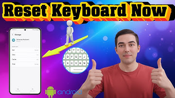 How To Reset Keyboard Settings On Android Phone - Step-by-Step Guide