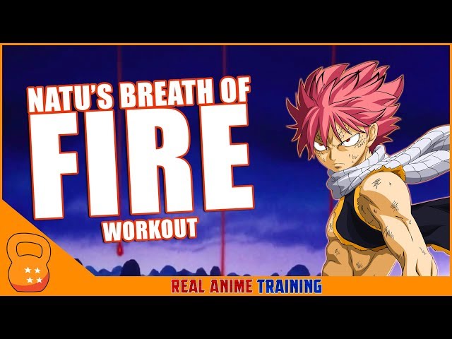 Natsu Dragneel Workout Routine: Train like The Fairy Tail Mage!